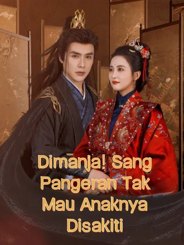 Dimanja! Sang Pangeran Tak Mau Anaknya Disakiti